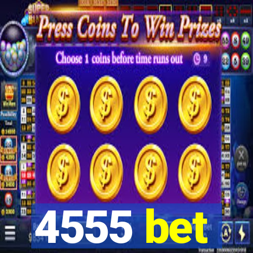 4555 bet